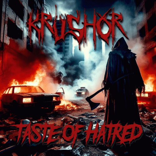 Krushor : Taste of Hatred